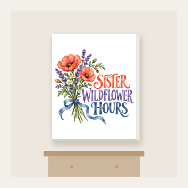 Product image Sister Wildflower Hours Canvas Print