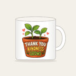 THANK YOU KINDNESS GROWS Mug in white