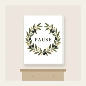 Olive Branch Wreath with PAUSE Canvas Print in white: An olive branch wreath with dark fruits and ochre dots circles the word PAUSE in simple deep green serif letters.