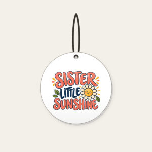 SISTER LITTLE SUNSHINE Ceramic Ornament in white