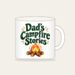 Dad's Campfire Stories Mug in white