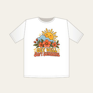 GET WELL SOFT SUNSHINE T-Shirt in white