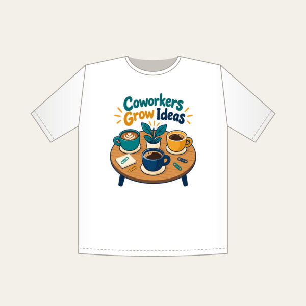 Product image Coworkers Grow Ideas T-Shirt