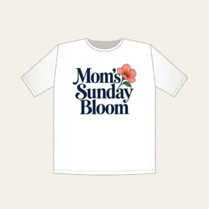 Mom's Sunday Bloom T-Shirt in white