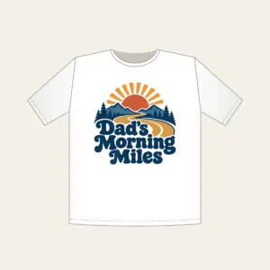 Dad's Morning Miles T-Shirt in white