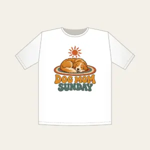 DOG MOM SUNDAY T-Shirt in white