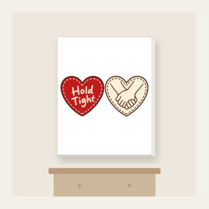 Hold Tight Heart and Hands Canvas Print in white: A red dashed heart marked “Hold Tight” on one side and two clasped cream hands in brown on the other.