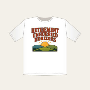 RETIREMENT UNHURRIED HORIZONS T-Shirt in white