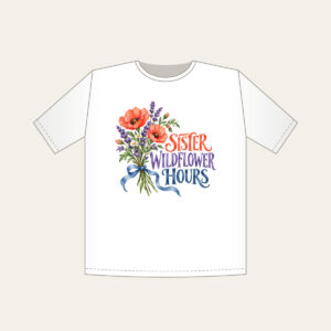 SISTER WILDFLOWER HOURS T-Shirt in white