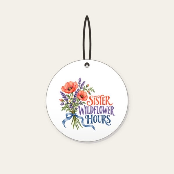 Product image Sister Wildflower Hours Ceramic Ornament