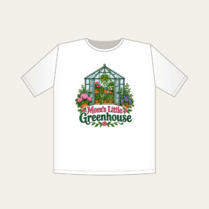 Mom's Little Greenhouse T-Shirt in white