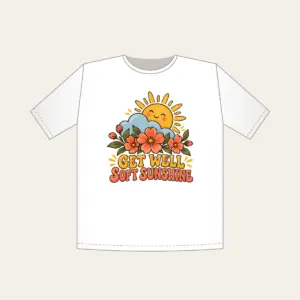 GET WELL SOFT SUNSHINE T-Shirt in white