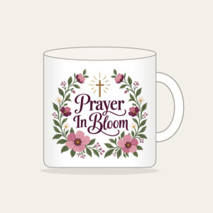 Prayer In Bloom Mug in white