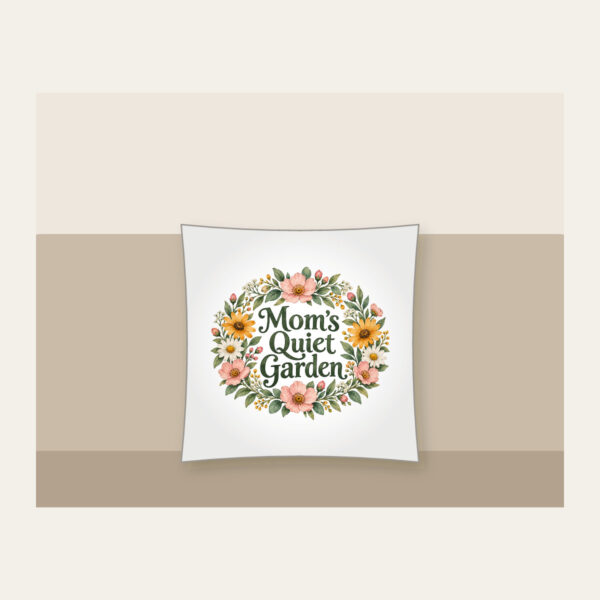 Product image Mom's Quiet Garden Pillow