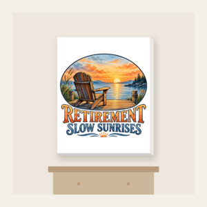 RETIREMENT SLOW SUNRISES Canvas Print in white