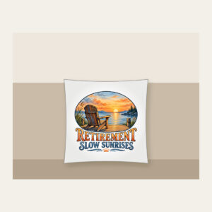 RETIREMENT SLOW SUNRISES Pillow in white