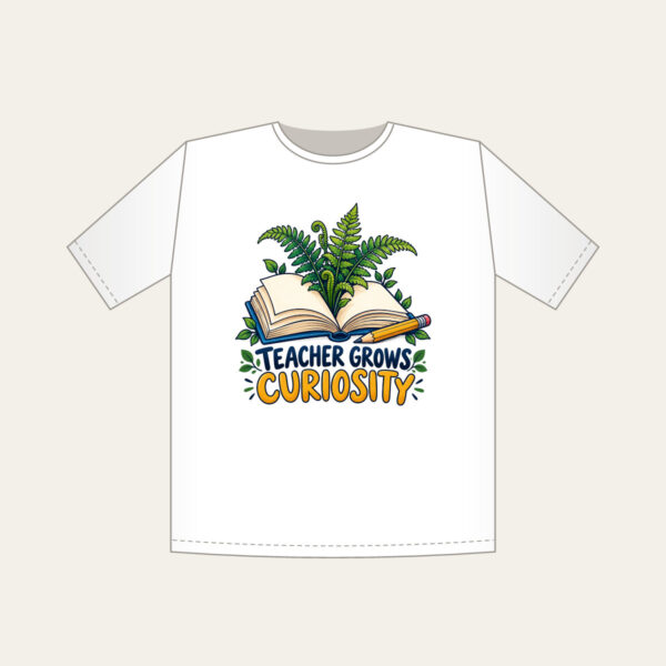 Product image Teacher Grows Curiosity T-Shirt