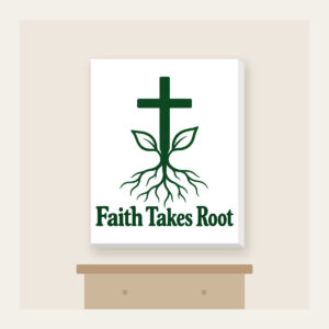 Faith Takes Root Canvas Print in white