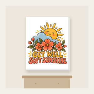 GET WELL SOFT SUNSHINE Canvas Print in white