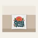 Mama's Morning Petals Pillow in white