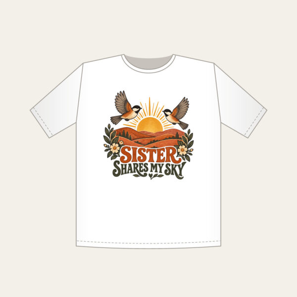 Product image Sister Shares My Sky T-Shirt