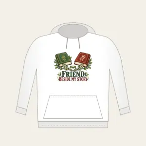 FRIEND BESIDE MY STORY Hoodie in white