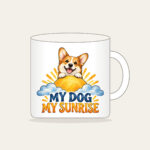MY DOG MY SUNRISE Mug in white