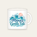 Mama's Gentle Tide Mug in white