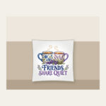 FRIENDS SHARE QUIET Pillow in white