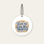 THANK YOU GOLDEN MOMENTS Ceramic Ornament in white