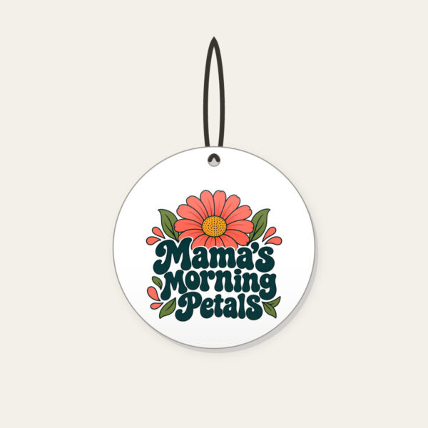 Product image Mama's Morning Petals Ceramic Ornament