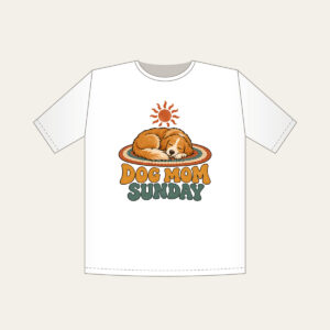 DOG MOM SUNDAY T-Shirt in white