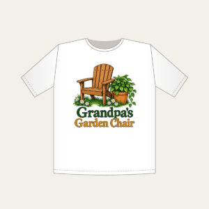 Grandpa's Garden Chair T-Shirt in white