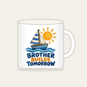 BROTHER BUILDS TOMORROW Mug in white