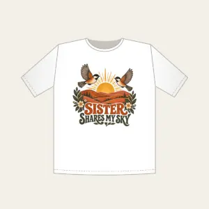 SISTER SHARES MY SKY T-Shirt in white