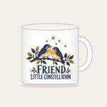 FRIEND LITTLE CONSTELLATION Mug in white