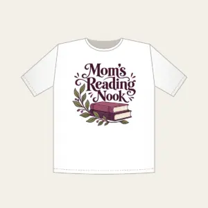 Mom's Reading Nook T-Shirt in white