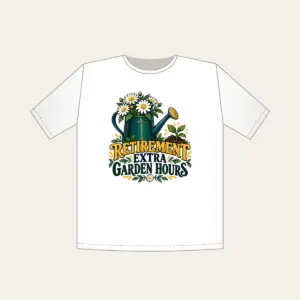 RETIREMENT EXTRA GARDEN HOURS T-Shirt in white
