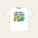 GET WELL GENTLE DAYS T-Shirt in white