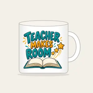TEACHER MAKES ROOM Mug in white
