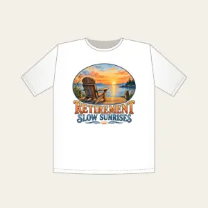 RETIREMENT SLOW SUNRISES T-Shirt in white