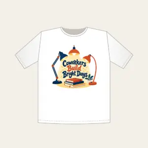 Coworkers Build Bright Days T-Shirt in white