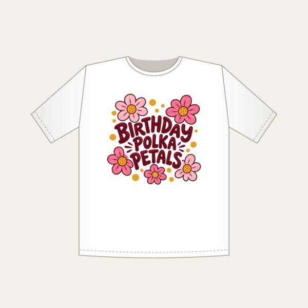 Product image Birthday Polka Petals T-Shirt