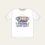 FRIENDS SHARE QUIET T-Shirt in white
