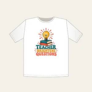 TEACHER BRIGHTENS QUESTIONS T-Shirt in white