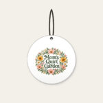 Mom's Quiet Garden Ceramic Ornament in white