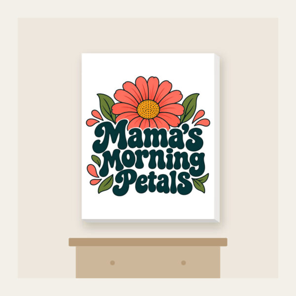 Product image Mama's Morning Petals Canvas Print