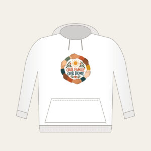 Our Family Our Home Hoodie in white