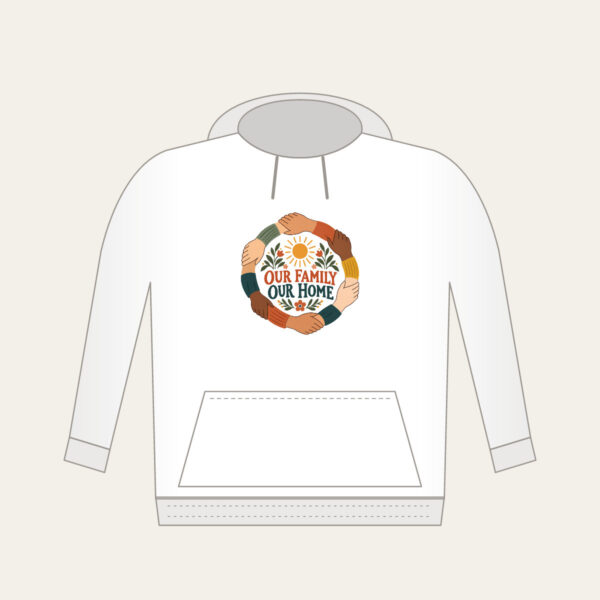 Product image Our Family Our Home Hoodie