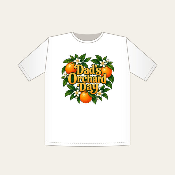 Product image Dad's Orchard Day T-Shirt